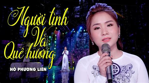 Người Tình Và Quê Hương Hồ Phương Liên Á Quân Thần Tượng Bolero 2017