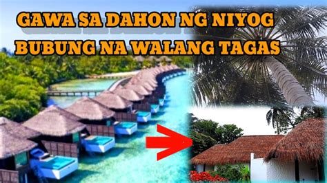 PAPA ANO GAWIN ANG WALANG TAGAS NA BUBUNG YARE SA DAHON NG NIYOG YouTube