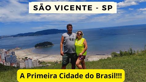 S O Vicente Sp A Primeira Cidade Do Brasil Youtube