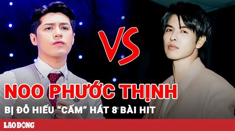 Noo Phước Thịnh bị Đỗ Hiếu cấm hát loạt hit Vấn đề tác quyền độc