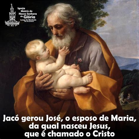 Jacó gerou José o esposo de Maria da qual nasceu Jesus que é chamado