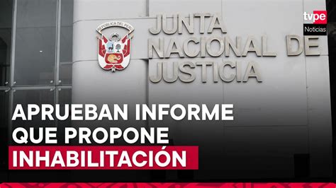 Sac Aprueba Informe Final Que Propone Destituir E Inhabilitar A Los