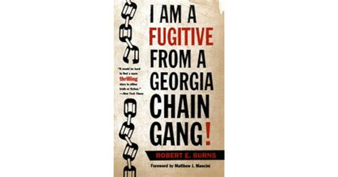 I Am A Fugitive From A Georgia Chain Gang By Robert Elliott Burns