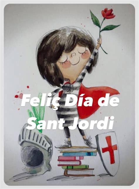 Sant Jordi en 2024 Feliç sant jordi Jordi Chistes de buenos dias