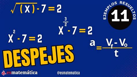 Despeje En Ecuaciones Y O Fórmulas 2 11 Ejemplos Resueltos Paso A Paso Youtube