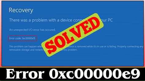 SOLVED Error Code 0xc00000e9 Problem 100 Working YouTube