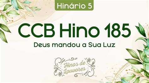 Hino 185 Deus Mandou A Sua Luz YouTube