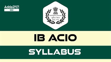 IB ACIO Syllabus 2024 & Exam Pattern for Grade 2 Executive Posts