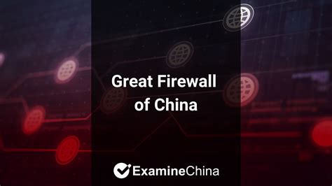 Great Firewall Of China What Is It How Does It Work