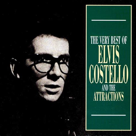 The Very Best Of Elvis Costello And The Attractions By Elvis Costello