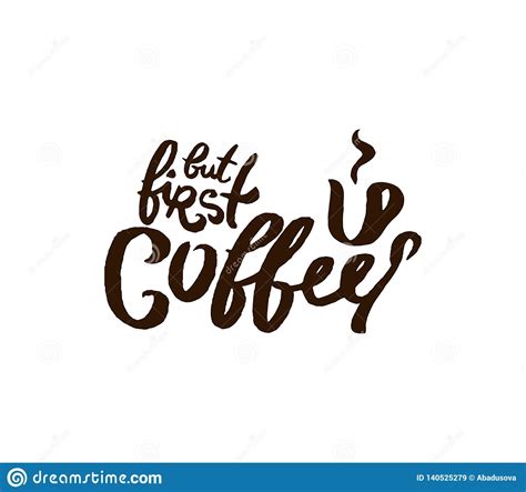 Vector Hand Drawn Coffee Quote Lettering Illustration Composition With