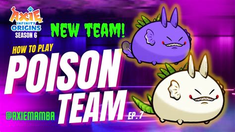 Axie S New Team How To Master Your Poison Team In Axie Infinity