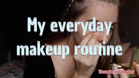 My Everyday Makeup Routine 2020 Youtube