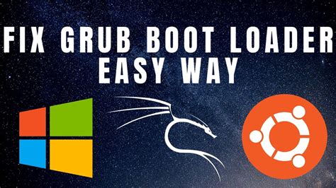 FIX GRUB BOOT LOADER KALI WINDOWS UBUNTU EASY WAY 2020 YouTube