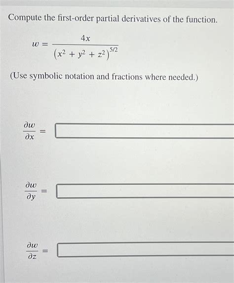 Solved Compute The First Order Partial Derivatives Of The