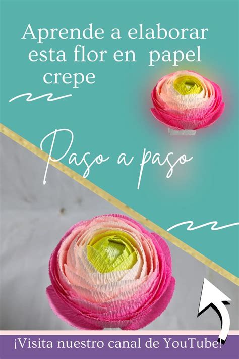 Aprende A Elaborar Esta Bonita Flor En Papel Crepe Paso A Paso Flores