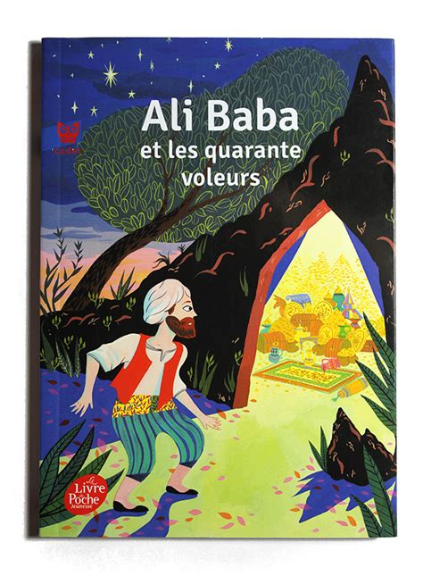 Alexandra Huard Ali Baba Et Les Voleurs Le Livre De Poche