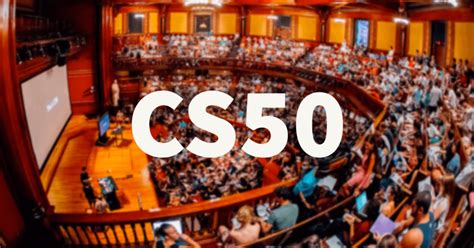 Cs50 Review — The Best Course I Have Ever Taken Edx Harvard