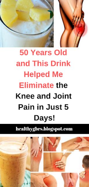 50 Years Old And This Drink Helped Me Eliminate The Knee And Joint Pain In Just 5 Days