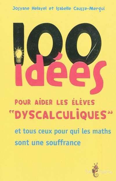 Id Es Pour Aider Les L Ves Dyscalculiques Et Tous Ceux Pour By