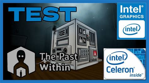 The Past Within En Pc De Bajos Recursos Test En Celeron Ghz