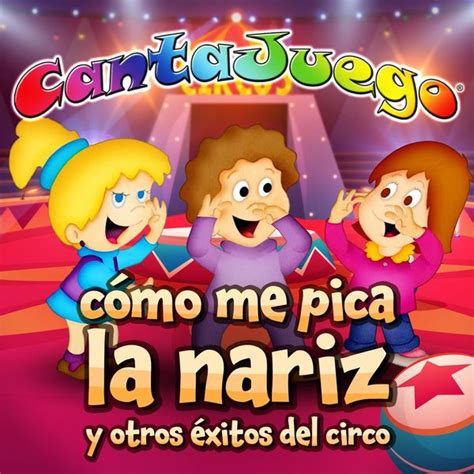 Lbum C Mo Me Pica La Nariz Y Otros Xitos Del Circo Colecci N Oficial