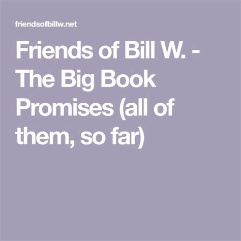 Friends Of Bill W The Big Book Promises All Of Them So Far