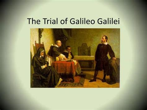 PPT - The Trial of Galileo Galilei PowerPoint Presentation, free download - ID:4121862