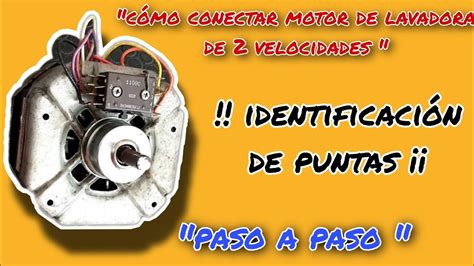 Cómo conectar motor de lavadora de 2 velocidades PASO A PASO YouTube