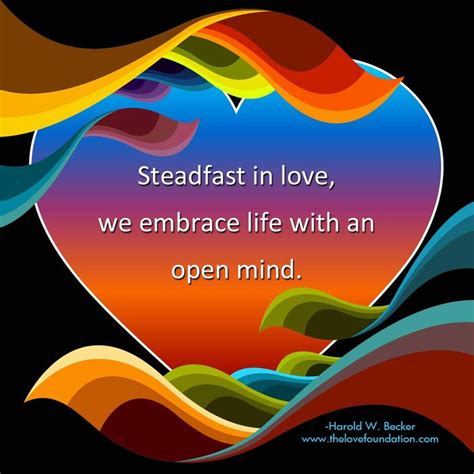 Steadfast In Love We Embrace Life With An Open Mind Embrace Life