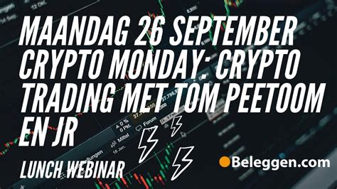 Maandag September Crypto Monday Crypto Trading Met Tom Peetoom En