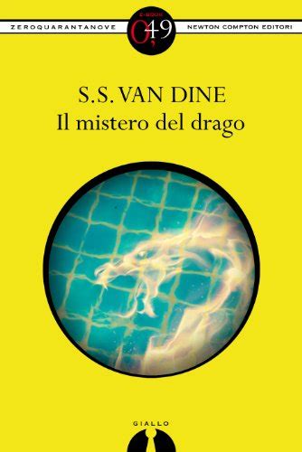 Il Mistero Del Drago Enewton Zeroquarantanove Ebook Van Dine S S