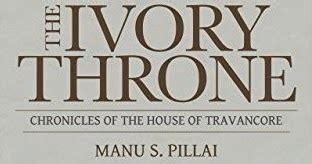 Prakash Shenoy's Diary: Book Review : The Ivory Throne by Manu S ...