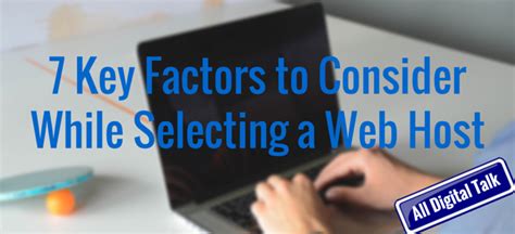 Top Key Factors To Consider While Selecting A Web Host