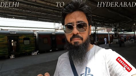 Delhi To Hyderabad Full Journey Telangana Express 4k English Video