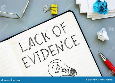 Lack Of Evidence Is Shown Using The Text Stock Photo Cartoondealer