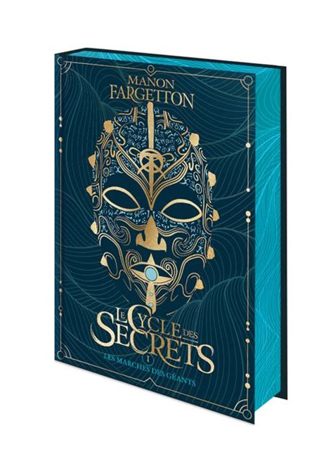 Le Cycle Des Secrets Les marches des géants Édition collector Tome