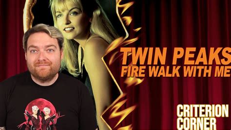 The Criterion Corner Episode 15 Twin Peaks Fire Walk With Me 1992