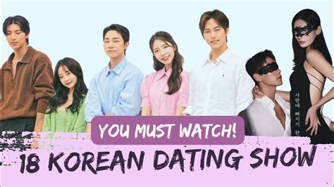 18 Korean Dating Shows In 2022 You Have To Watch Youtube