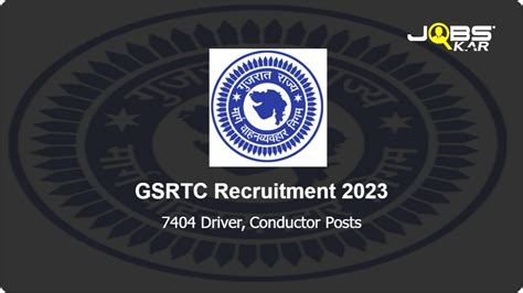 Gsrtc Recruitment 2023 Apply Online For 7404 Driver Conductor Posts