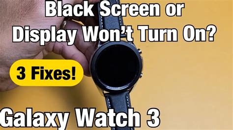 Galaxy Watch Black Screen Or Screen Won T Turn On Fixes Youtube