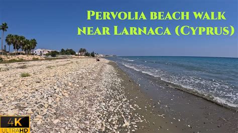 4К Pervolia Beach Relaxing Walk Cyprus Travel Video Meditative Sea