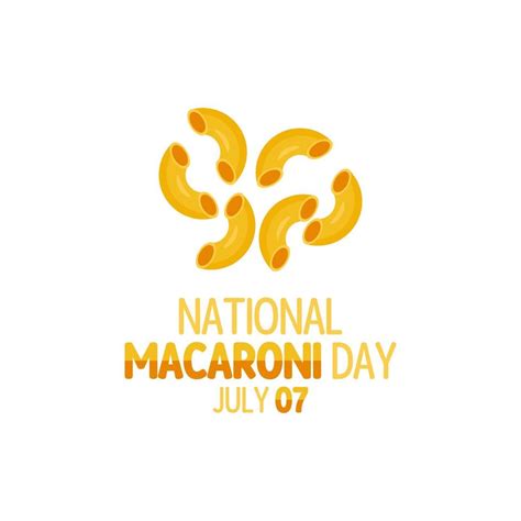 Vector Graphic Of National Macaroni Day Good For National Macaroni Day