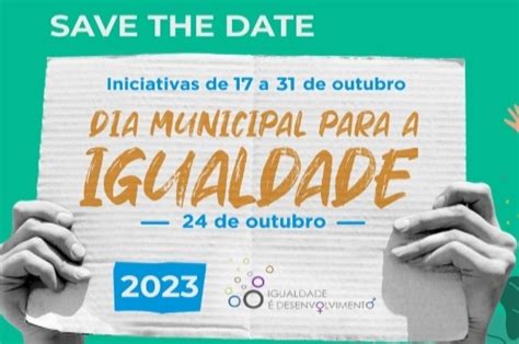 17 E 31 De Outubro Dia Municipal Para A Igualdade 2023 ADRAT Alto