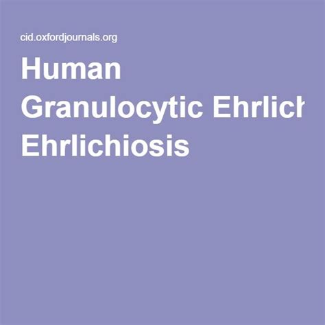 Human Granulocytic Ehrlichiosis Human Parasite Skin Ulcer