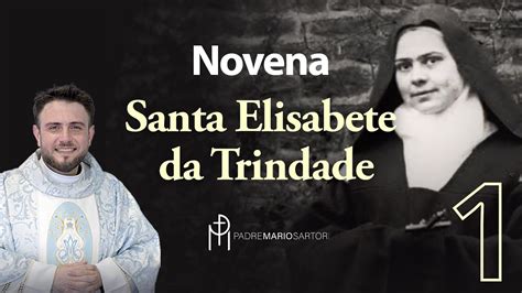 Novena Santa Elisabete Da Trindade Dia Padre Mario Sartori