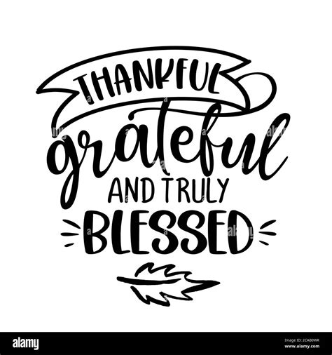 Grateful Thankful And Truly Blessed Inspirational Thanksgiving Day