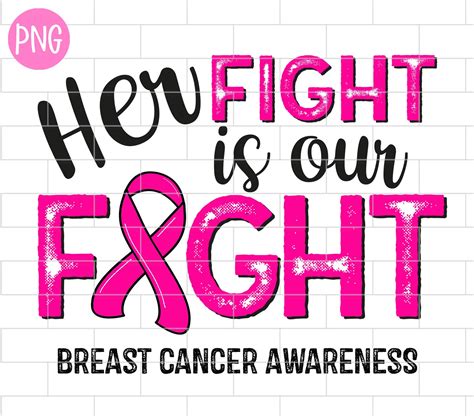 Her Fight Is Our Fight Png Breast Cancer Awareness Cancer Etsy