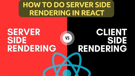 Server Side Rendering Vs Client Side Rendering Create A React Project