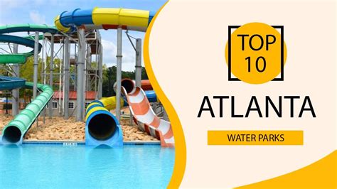 Top Best Water Parks In Atlanta Georgia Usa English Youtube